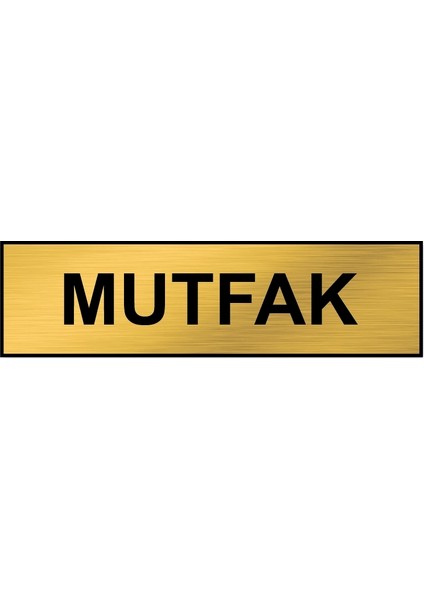 Mutfak Kapı Yönlendirme Levhası Metal Altın Renk 26X7CM