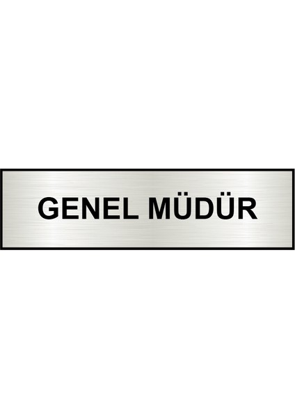 Genel Müdür Ofis Kapı Yönlendirme Levhası 26X7CM Yapışkanlı