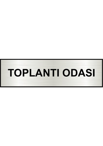 Toplantı Odası Ofis Kapı Yönlendirme Levhası 26X7CM Yapışkanlı