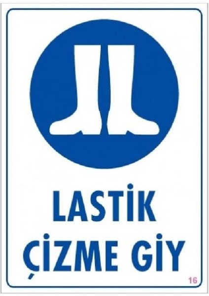 Lastik Çizme Giy "16"