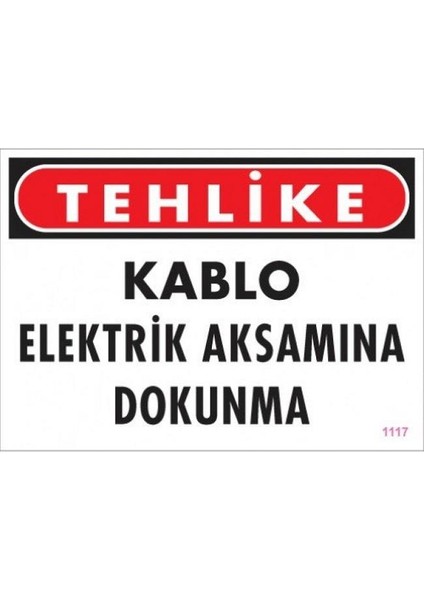 Kablo Elektrik Aksamına Dokunma "1117"