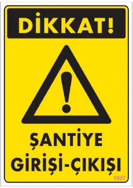 Şantiye Giriş-Çıkışı "1607"