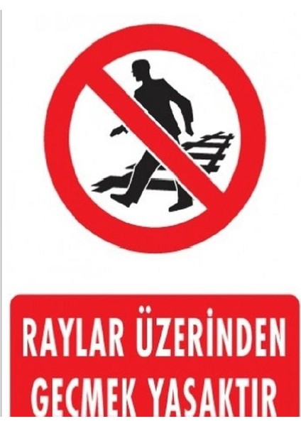 Raylar Üzerinden Geçmek Yasaktır "1509"