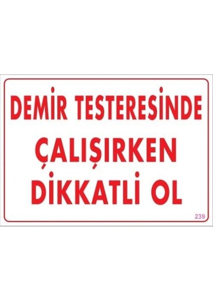 Demir Testeresinde Çalışırken Dikkatli Ol