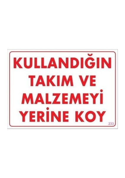 Kullandığın Takım ve Malzemeyi Yerine Koy