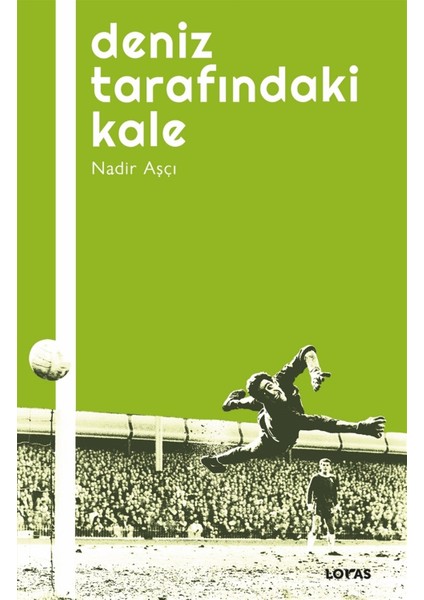 Deniz Tarafındaki Kale - Nadir Aşçı