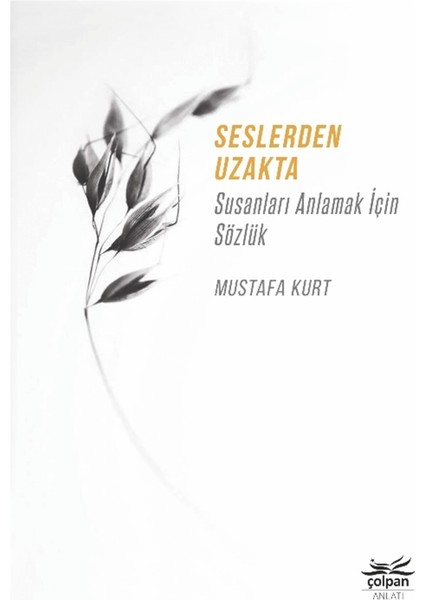 Seslerden Uzakta - Mustafa Kurt