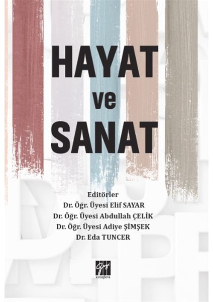 Hayat ve Sanat - Abdullah Çelik