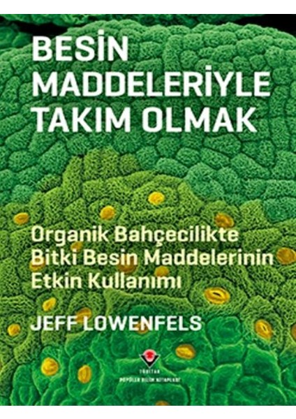 Besin Maddeleriyle Takım Olmak - Jeff Lowenfels