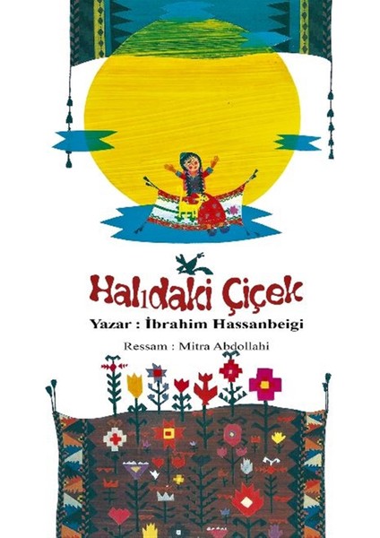 Halıdaki Çiçek - Ibrahim Hassanbeigi