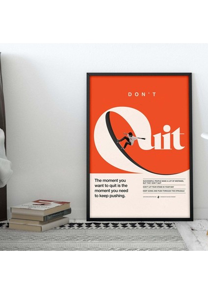 Minimal Reklam Dijital Don't Quit Çerçevesiz Poster/afiş