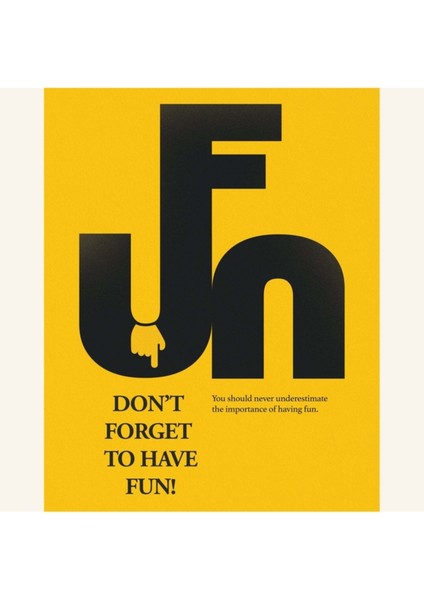 Fun Çerçevesiz Poster/afiş