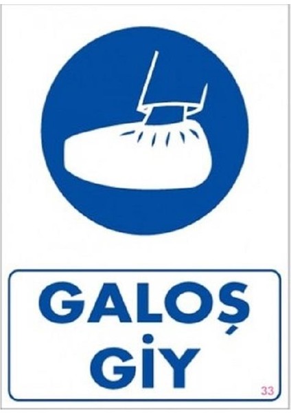 Galoş Giy