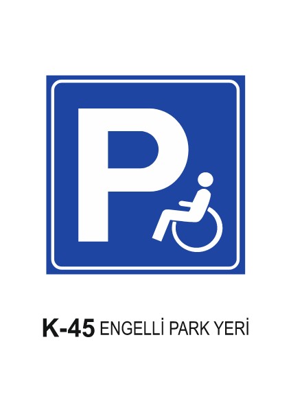 Engelli Park Yeri Trafik Levhası 60X60 cm