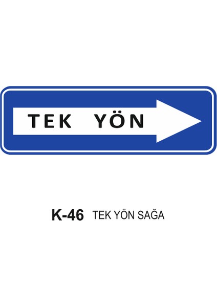 Tek Yön Sağa Trafik Levhası 20X60 cm