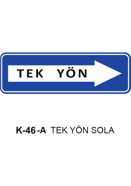 Tek Yön Sola Trafik Levhası 20X60 cm