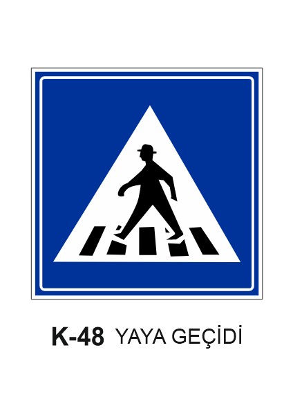 Yaya Geçiti Trafik Levhası 60X60 cm
