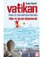 Vatikan: Para ve Kan Imparatorluğu Türk ve Islam Düşmanlığı 1