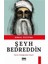 Şey Bedreddin 1