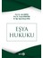 Eşya Hukuku 1