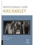 Kas Iskelet - Radyoloji Başucu Serisi 1