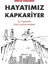 Hayatımız Kapkariyer - Serdar Dumansız 1