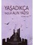 Yaşadıkça Yazılır Alın Yazısı - Gülden Işık 1