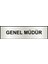 Genel Müdür Ofis Kapı Yönlendirme Levhası 26X7CM Yapışkanlı 1