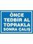 Önce Tedbir Al Toprakla Sonra ÇALIŞ"1138" 1