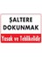 Şaltere Dokunmak Yasak ve Tehlikelidir "11 1