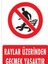 Raylar Üzerinden Geçmek Yasaktır "1509" 1