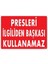 Presleri Ilgiliden Başkası Kullanamaz 1