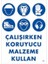 Çalışırken Koruyucu Malzeme Kullan 1