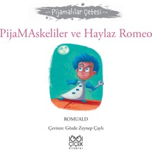 Pijamaskeliler Ve Haylaz Romeo - Romuald