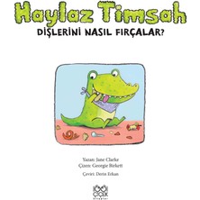 Haylaz Timsah Dişlerini Nasıl Fırçalar - Jane Clarke