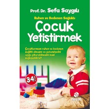 Ruhen Ve Bedenen Sağlıklı Çocuk Yetiştirmek