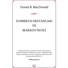 Homeros Destanları Ve Markos İncili - Dennis R. Macdonald