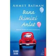 Bana İkimizi Anlat - Soğuk Kahve - Sabah Uykum - Korkma Kalbim - Gökyüzüne Not - 5 Kitap - Ahmet Batman