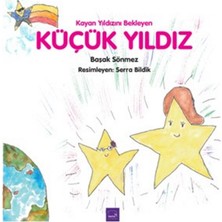 Kayan Yıldızını Bekleyen Küçük Yıldız - Başak Sönmez