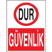Propazar Dur Güvenlik Levhası - Tabelası