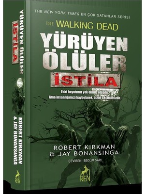 Yürüyen Ölüler: İstila - Jay Bonansinga