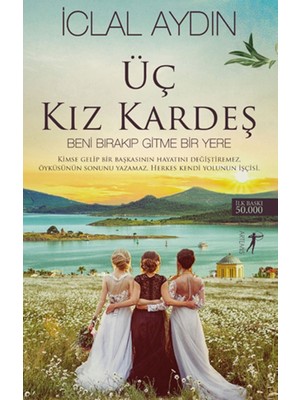 Üç Kız Kardeş - İclal Aydın