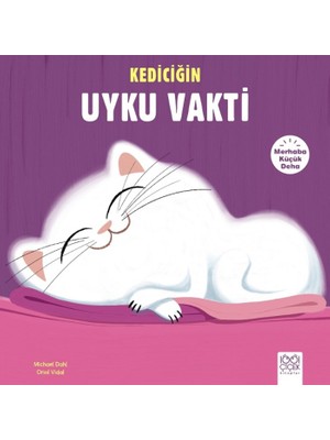 Merhaba Küçük Deha:Kediciğin Uyku Vakti