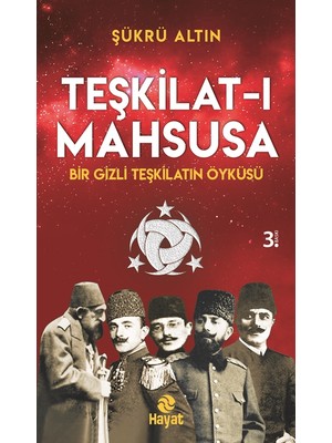 Teşkilat-ı Mahsusa - Şükrü Altın
