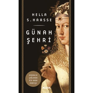 Günah Şehri - Hella S. Haasse
