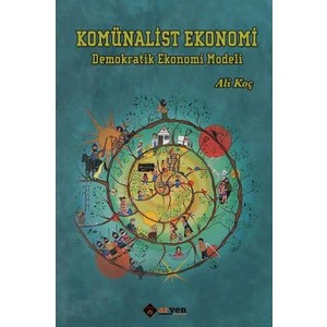 Komünalist Ekonomi :Demokratik Ekonomi Modeli