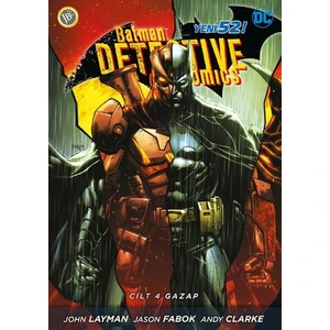 DC Comics Batman Dedektif Hikayeleri - Gazap Cilt 4