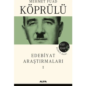 Mehmet Fuad Köprülü - Edebiyat Araştırmaları - Mehmet Fuad Köprülü