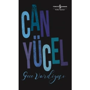 Gece Vardiyası - Can Yücel