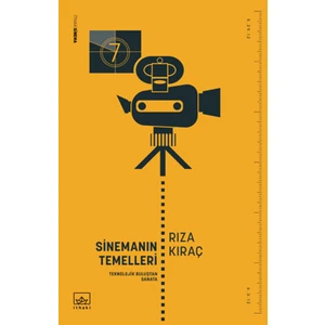 Sinemanın Temelleri:Teknolojik Buluştan Sanata